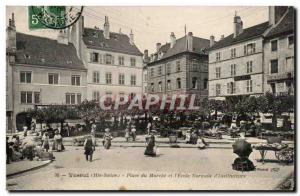 Vesoul Old Postcard market place and Normal School & # 39instituteurs TOP