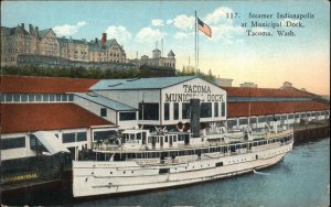 TACOMA WA Steamer Indianapolis at Municipal Dock c1910 Postcard