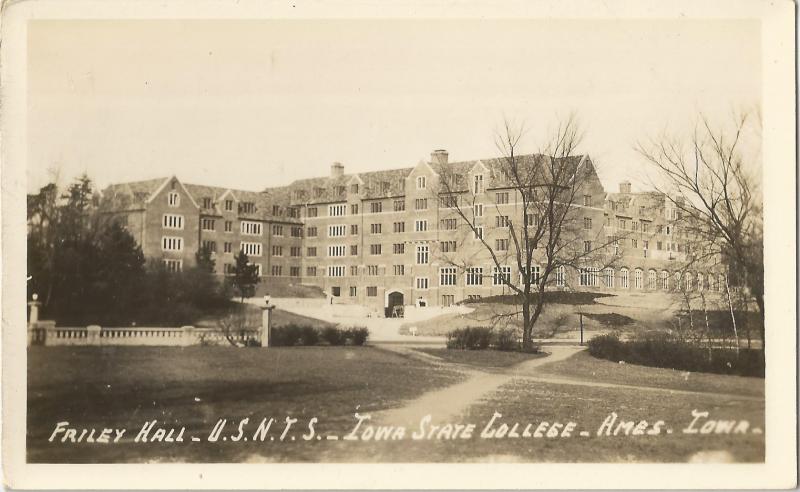 POST CARD,  FRILEY HALL,  U.S.N.T.S.,  IOWA STATE COLLEGE,  AMES, IOWA