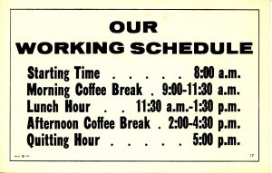 Humor - Our working schedule