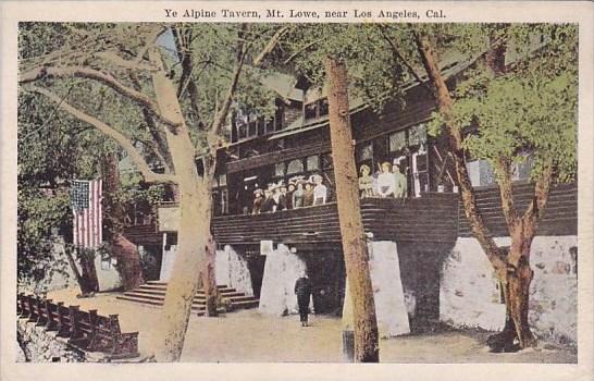 California Los Angeles Ye Alpine Tavern Mount Lowe