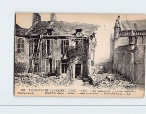 Postcard Bombarded houses Notre Dame Street Great War Ruins Calais France