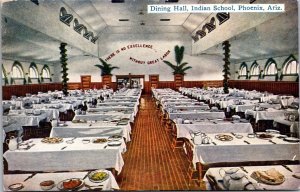 Dining Hall, Indian School, Phoenix, Arizona Postcard