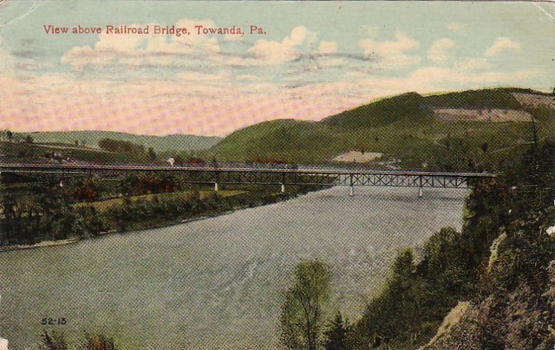 Postcard View Above Railroad Bridge Towanda PA