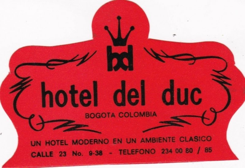 Colombia Bogota Hotel del Duc Vintage Luggage Label sk1875