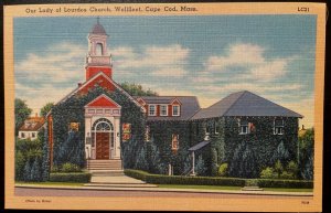 Vintage Postcard 1930-1945 Our Lady of Lourdes Church, Wellfleet, Massachusetts