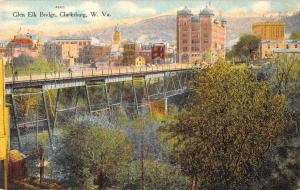 Clarksburg West Virginia Glen Elk Bridge Scenic View Vintage Postcard J80252