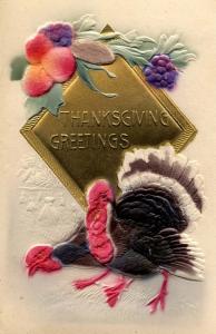 Greeting - Thanksgiving, Turkey. Heavily Embossed