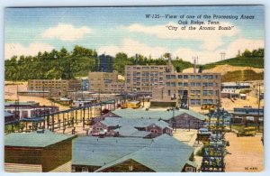 OAK RIDGE TENNESSEE*CITY OF THE ATOMIC BOMB*PROCESSING AREA VIEW*LINEN POSTCARD