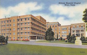 Hillcrest Memorial Hospital - Waco, Texas TX  