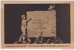 Sugar Creek Butter Co Statue , 1st Prize, State Fair , Kentucky , 1928