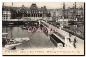 Postcard Le Havre Old Stock Exchange and the Commerce Basin