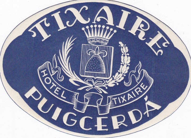 Spain Puigcerda Hotel Tixaire Vintage Luggage Label sk2769