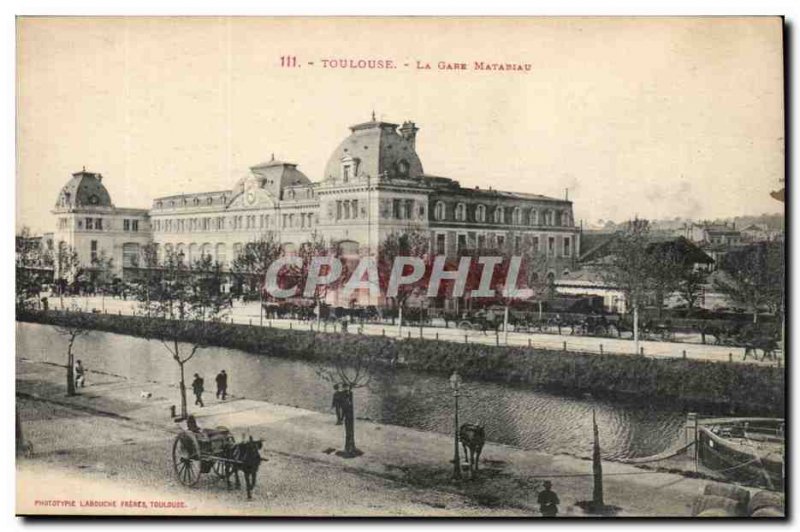 Toulouse Old Postcard The Matabiau