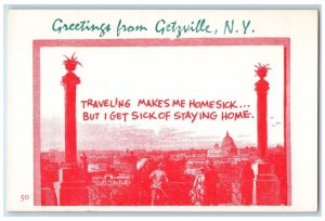 Greetings From Getzville New York NY, Traveling Makes Me Home Sick Postcard 