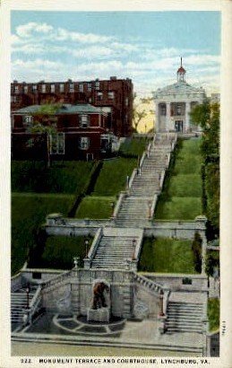 Monument Terrace And Courthouse - Lynchburg, Virginia