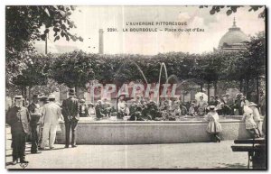 Old Postcard The Picturesque Auvergne La Bourboule Square Jet d'Eau