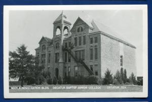 Decatur Texas tx Baptist Junior College Admin Bldg real photo postcard RPPC