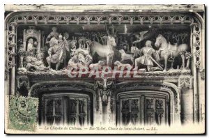 Postcard Old Amboise La Chapelle du Bas Relief Chateua Hunting Saint Hubert