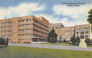 Hillcrest Memorial Hospital - Waco, Texas TX  