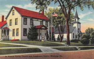 WINTHROP, ME Maine  ST FRANCIS XAVIER CHURCH~Community Center  c1940's Postcard
