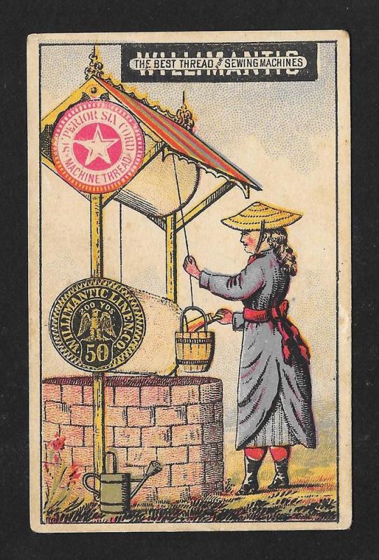 VICTORIAN TRADE CARD Willimantic Thread Chinese Water Well