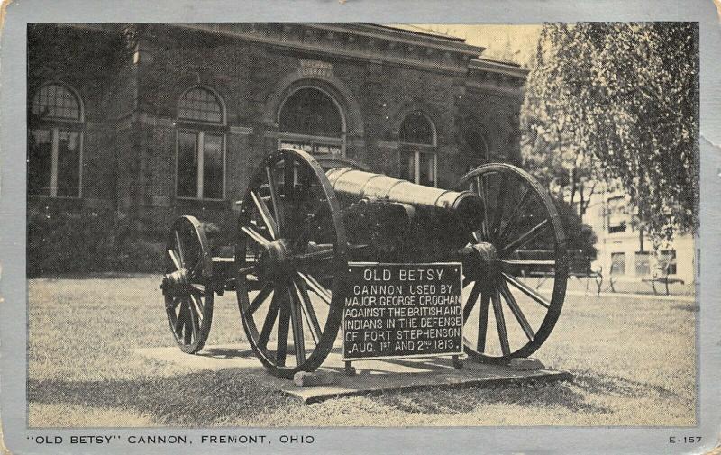 Fremont Ohio~Old Betsy Cannon~Fort Stephenson War 1812~1930s Silver Border PC 