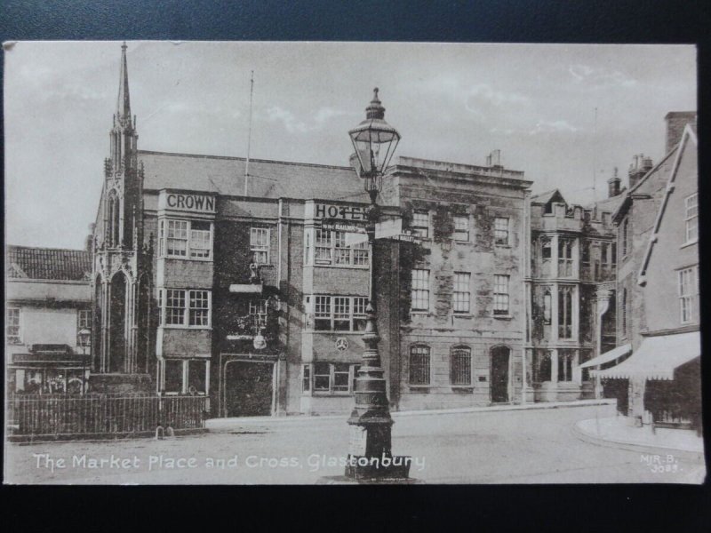 Somerset: Glastonbury, The Market Place and Cross showing THE CROWN HOTEL c1908