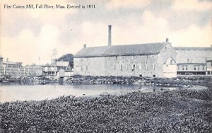 First Cotton Mill Fall River, Massachusetts