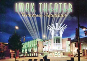 TN: IMAX THEATER / TENNESSEE AQUARIUM