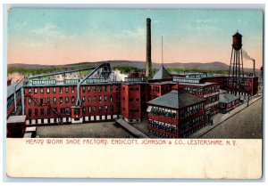 c1910 Heavy Work Shoe Factory Endicott Johnson & Co. Lestershire NY Postcard 