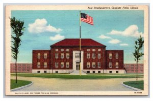 Post Headquarters Chanute Field Illinois IL Linen Postcard R28