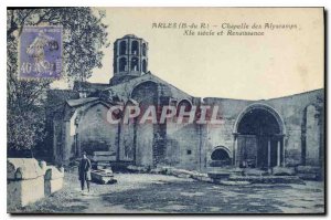 Old Postcard Arles (B and R) Chepelle the eleventh century and Renaissance Al...