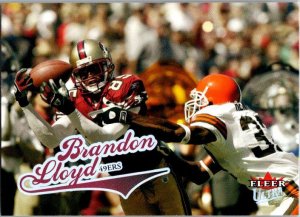 2004 Fleer Football Card Brandon Lloyd San Francisco 49ers sk9333