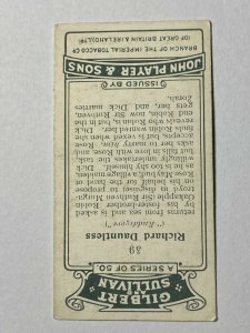 CIGARETTE CARD - PLAYER'S GILBERT & SULLIVAN #39 RICHARD DAUNTLESS   (UU35)