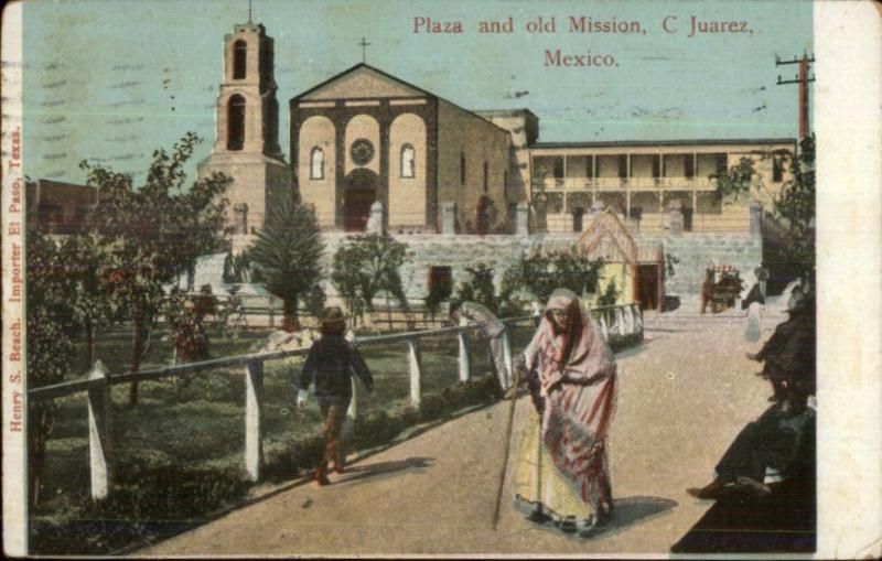 Juarez Mexico Plaza & Old Mission c1910 Postcard