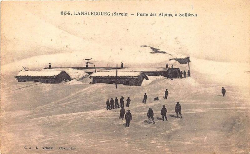 Lanslebourg (Savoie) Poste des Alpins a Sollier s Postcard
