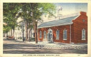 Post Office & Antheneum - Nantucket, Massachusetts MA  