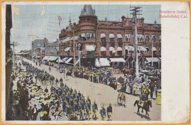 Bakersfield, Calif., Military Parade passing in front of  Southern Hotel - 1909