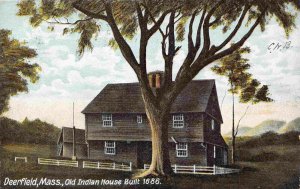 Old Indian House Built 1686 Deerfield Massachusetts 1907 postcard