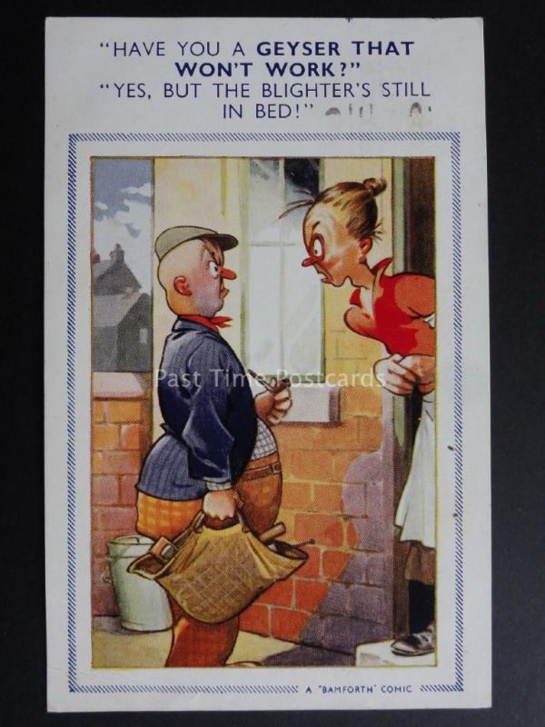 Bamforth & Co: Plumber HAVE YOU A GEYSER THAT WONT WORK - HE IS IN BED! No.953