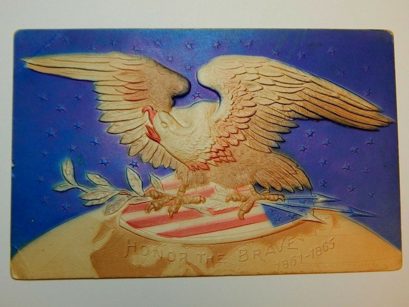 Vintage Patriotic HONOR THE BRAVE Embossed Eagle Postcard Civil War Remembrance