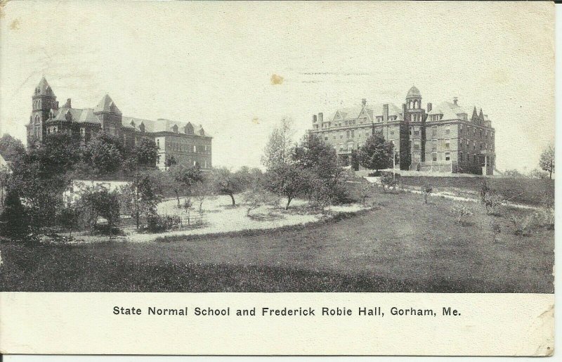 Gorham, Me., State Normal School And Frederick Robie Hall