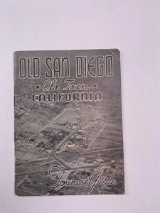 Travel Brochure Old San Diego CA  Old Town Tourist Guide 1938