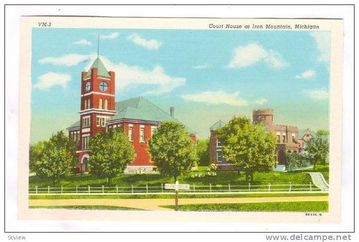 Court House at  Iron Mountain, Michigan, 30-40s