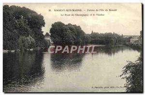 Old Postcard Nogent Sur Marne Pointe I & # 39lle Beaute Champigny Bridge and ...