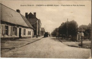 CPA Fresnoy-le-Grand - Place Vatin et Rue du Chateau (1062208)