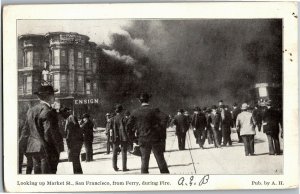Looking Up Market Street from Ferry During Fire, SF CA UDB c1907 Postcard A14
