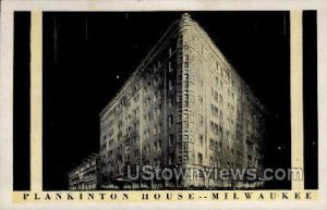 Plankinton House - MIlwaukee, Wisconsin WI Postcard