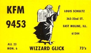 East Moline, IL Illinois  QSL~CB RADIO  Wizzard Glick  LOUIS SCHULTZ  Postcard